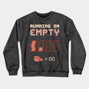 Running On Empty Crewneck Sweatshirt